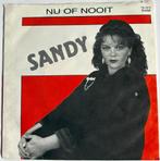Sandy – Nu Of Nooit, Cd's en Dvd's, Vinyl Singles, 7 inch, Single, Ophalen of Verzenden, Zo goed als nieuw