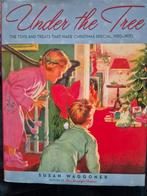 Under the Tree - Kerstmis Speelgoed 1930-1970, Ophalen of Verzenden, Zo goed als nieuw, Overige onderwerpen, Susan Waggoner