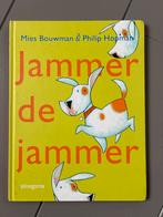 Jammer de Jammer - Mies Bouwman & Philip Hopman, Boeken, Ophalen of Verzenden, Zo goed als nieuw, Fictie algemeen