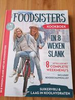 Foodsisters - In 8 Weken Slank - Kookboek, Hoofdgerechten, Foodsisters, Ophalen of Verzenden, Zo goed als nieuw