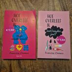Hoe Overleef Ik...? - Francine Oomen (2 Boeken), Boeken, Ophalen of Verzenden, Zo goed als nieuw, Francine Oomen, Fictie algemeen