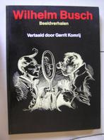 Wilhelm Busch. Beeldverhalen vertaald door Gerard Komrij. HC, Eén stripboek, Ophalen of Verzenden, Zo goed als nieuw