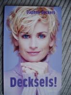 Decksels Daphne Deckers, Ophalen of Verzenden, Zo goed als nieuw