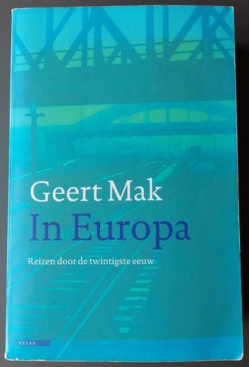 In Europa - Reizen door de twintigste eeuw - Geert Mak