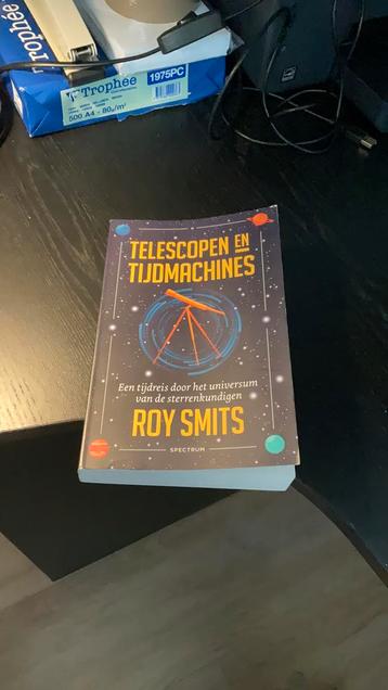 Roy Smits - Telescopen en tijdmachines sterrenkunde beschikbaar voor biedingen