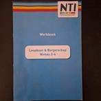 Werkboek Loopbaan & Burgerschap NTI Niveau 3-4, Gelezen, Ophalen of Verzenden, Maatschappijleer, NTI
