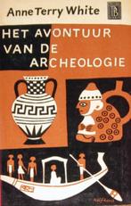 Het avontuur van de Archeologie (WHITE), Antiek en Kunst, Antiek | Boeken en Bijbels, Ophalen of Verzenden
