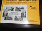 Eindhoven in oude ansichten, Boeken, Geschiedenis | Stad en Regio, Ophalen of Verzenden, Zo goed als nieuw, 20e eeuw of later