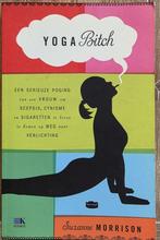 Yoga Bitch - Suzanne Morrison, Verzenden, Zo goed als nieuw, Suzanne Morrison
