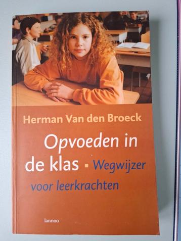 H. van den Broeck - Opvoeden in de klas beschikbaar voor biedingen