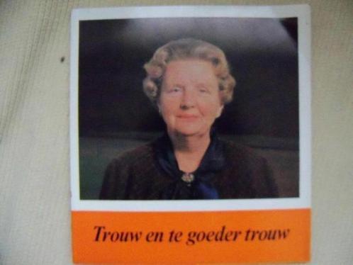 Trouw en  te goeder trouw/ M. J. H. Scheffer- van der Veen., Verzamelen, Koninklijk Huis en Royalty, Zo goed als nieuw, Tijdschrift of Boek