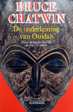Bruce Chatwin - De onderkoning van Ouidah, Ophalen of Verzenden, Gelezen, Europa overig