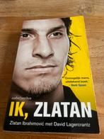 Ik, Zlatan - Autobiografie van Zlatan Ibrahimović, Ophalen of Verzenden, Gelezen, Sport