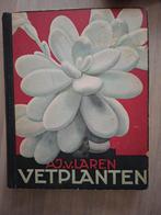 Plaatjesboek Vetplanten A.J. v Laren (1932) - Compleet, Ophalen of Verzenden, Gelezen, A.J. van Laren, Plaatjesalbum