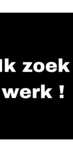 Ik zoek werk, Vacatures, 33 - 40 uur, Overige niveaus, Vanaf 10 jaar, Overige vormen