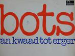 Bots- van kwaad tot erger, Ophalen of Verzenden, Gebruikt, Overige formaten, Streekmuziek