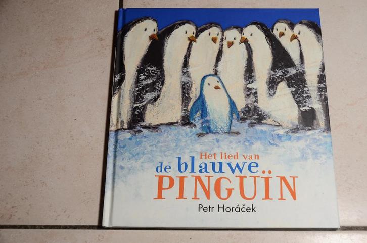 Het lied van de blauwe Pinguïn / Petr Horàcek NIEUW, Boeken, Kinderboeken | Kleuters, Nieuw, Fictie algemeen, Voorleesboek, Ophalen of Verzenden