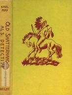 Karl May ~ Winnetou en Old Shatterhand 7: Old Shatterhand al, Boeken, Avontuur en Actie, Ophalen of Verzenden, Zo goed als nieuw