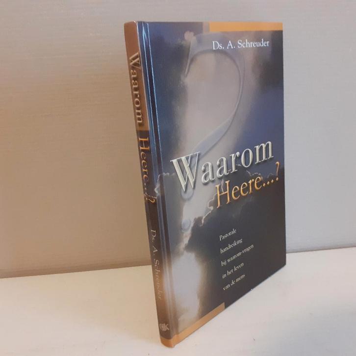 Ds. A. Schreuder: Waarom Heere...?, Boeken, Godsdienst en Theologie, Gelezen, Christendom | Protestants, Ophalen of Verzenden