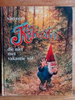 Rien Poortvliet van een Kabouter die niet met vakantie wil, Boeken, Prentenboeken en Plaatjesalbums, Ophalen of Verzenden, Rien Poortvliet