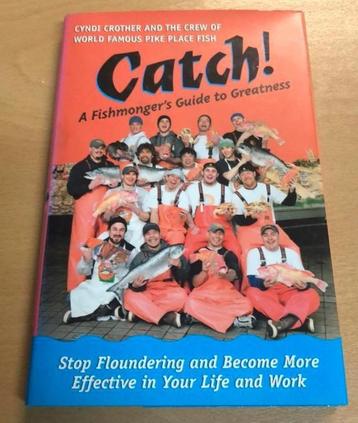 Catch! A Fishmonger’s Guide to Greatness [Gesigneerd] beschikbaar voor biedingen