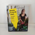 Boek, Boven in de stad, groentips voor je balkon., Verzenden, Zo goed als nieuw, Tuinieren en Tuinplanten