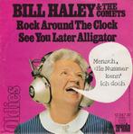 Bill Haley - Rock Around The Clock / See You Later Alligator, Cd's en Dvd's, Vinyl Singles, Ophalen of Verzenden, 7 inch, Zo goed als nieuw