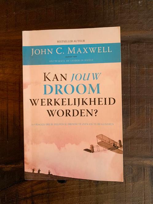 John C. Maxwell - Kan jouw droom werkelijkheid worden?, Boeken, Esoterie en Spiritualiteit, Zo goed als nieuw, Overige onderwerpen