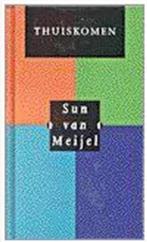 Thuiskomen (Sun van Meijel), Ophalen of Verzenden, Zo goed als nieuw, Overige onderwerpen, Achtergrond en Informatie