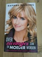 Over zwanger zijn en moeder worden, Ophalen of Verzenden, Zo goed als nieuw, Daphne Deckers
