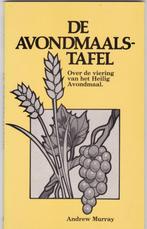 Murray, Andrew - De Avondmaalstafel .. over de viering vh HA, Boeken, Ophalen of Verzenden, Nieuw, Murray, Andrew, Christendom | Protestants