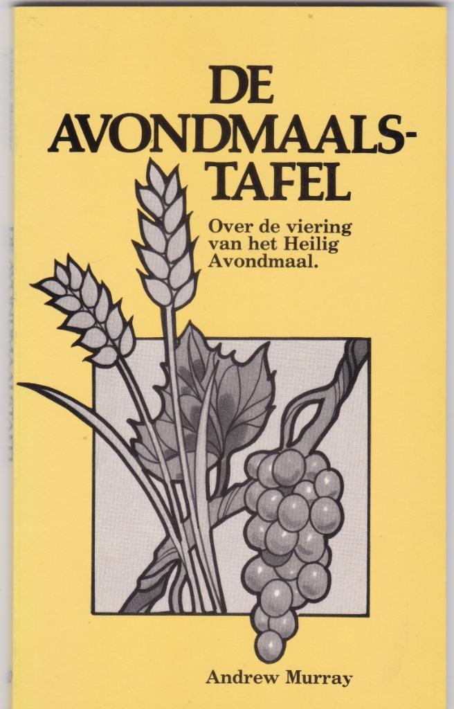 Murray, Andrew - De Avondmaalstafel .. over de viering vh HA, Boeken, Godsdienst en Theologie, Nieuw, Christendom | Protestants