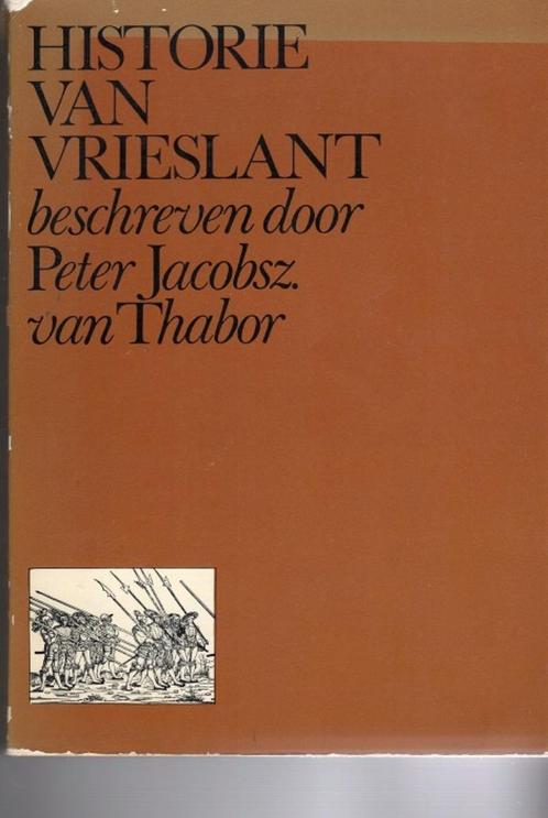 historie van friesland peter jakobsz. v. thabor, Boeken, Geschiedenis | Stad en Regio, Gelezen, 19e eeuw, Verzenden