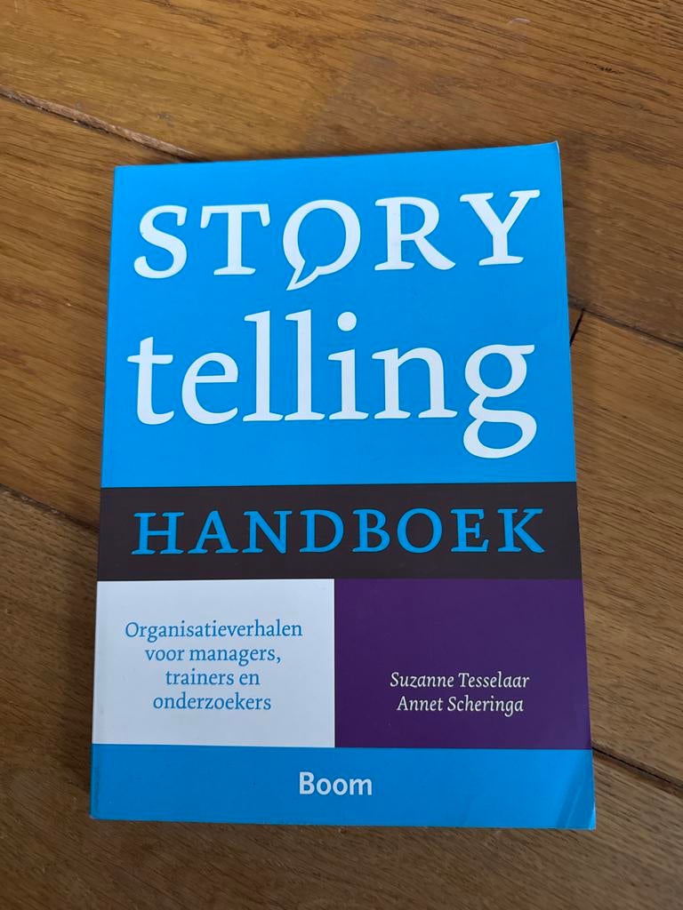 Storytelling Handboek - Suzanne Tesselaar, Annet Scheringa, Ophalen of Verzenden, Zo goed als nieuw, Management