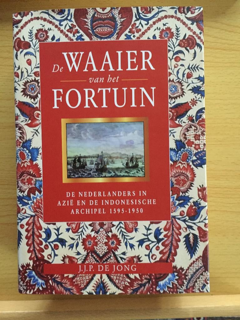 Nederlanders in de Oost, 1595-1950, Ophalen of Verzenden, Gelezen, J. de Jong