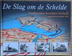 De slag om de Schelde. Geallieerden bevrijden Zeeland., 20e eeuw of later, Diverse auteurs, Ophalen of Verzenden, Zo goed als nieuw