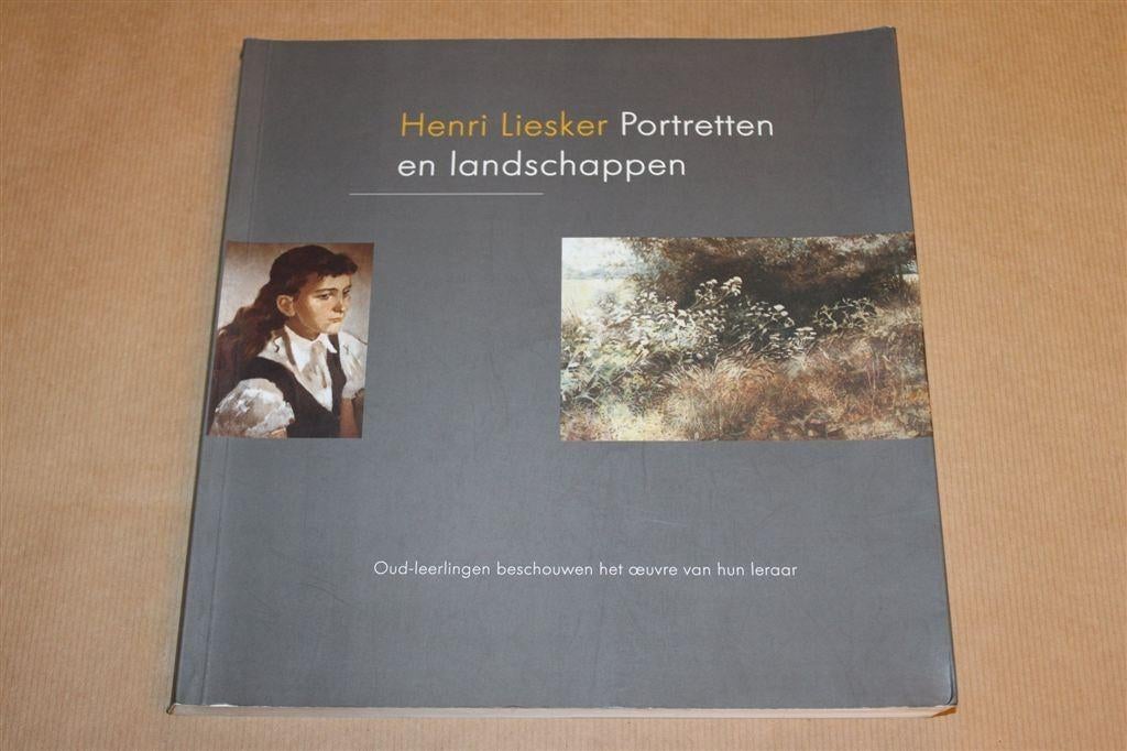 Henri Liesker: Leven en Werk — Hommage door Oud-Leerlingen, Ophalen of Verzenden, Zo goed als nieuw