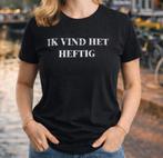 T-shirt " Ik vind het heftig ", Kleding | Dames, T-shirts, Maat 38/40 (M), Zwart, Nieuw, Ophalen of Verzenden
