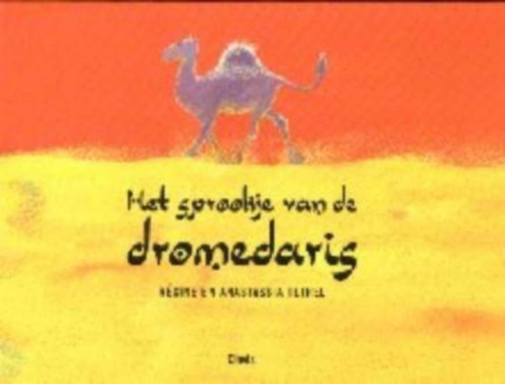 Het sprookje van de dromedaris - Régine Tetrel, Ophalen of Verzenden, Zo goed als nieuw, Régine Tetrel