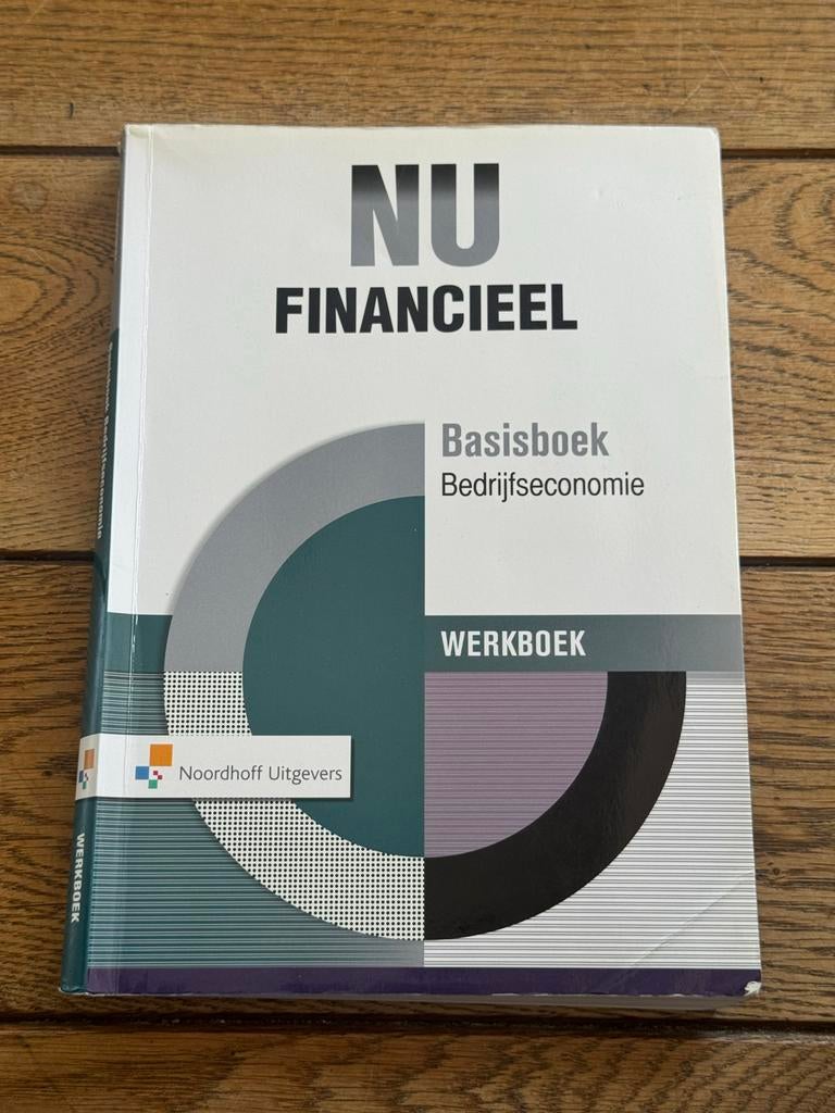 NU FINANCIEEL Basisboek Bedrijfseconomie Werkboek, Boeken, Studieboeken en Cursussen, Ophalen of Verzenden, Gamma, Zo goed als nieuw