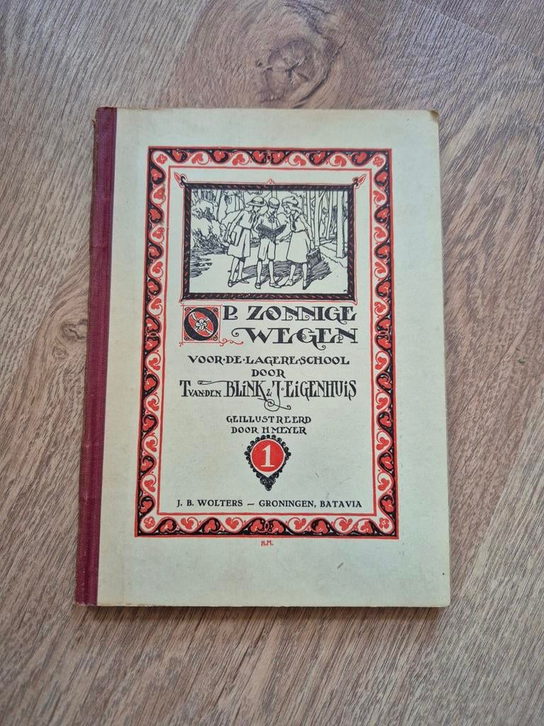 Op Zonnige Wegen leesboekje lagere school 1939, Antiek en Kunst, Verzenden, T. van den Blink, J. Eigenhuis
