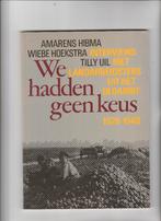 oldambt- we hadden geen keus, Boeken, Ophalen of Verzenden, Zo goed als nieuw