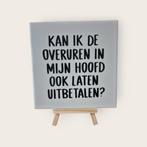 Tekst tegel "Overuren", Ophalen of Verzenden, Nieuw