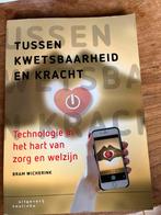 Bram Wicherink - Tussen kwetsbaarheid en kracht, Sociale wetenschap, Ophalen of Verzenden, Bram Wicherink, Zo goed als nieuw