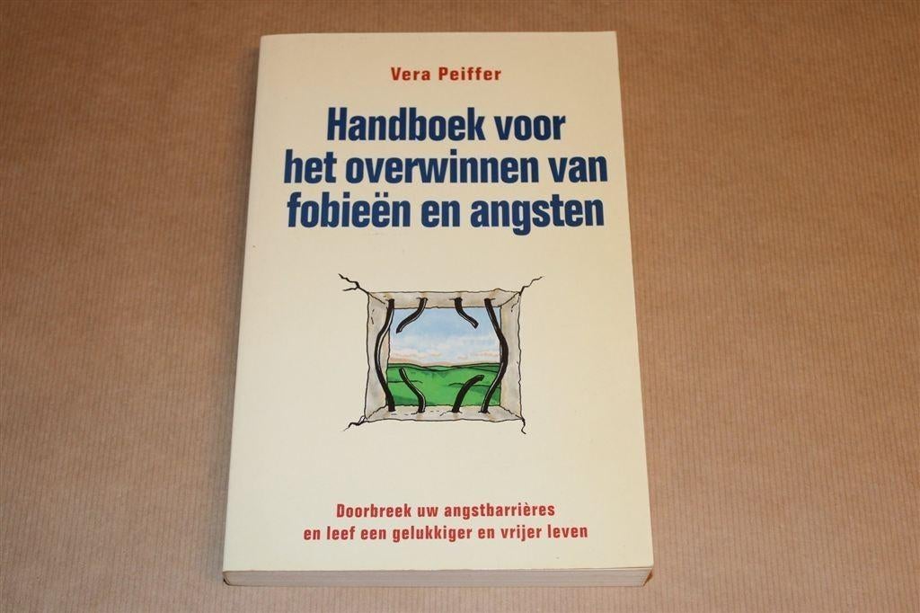 Handboek Overwinnen van Fobieën & Angsten — Vera Peiffer, Ophalen of Verzenden, Gelezen