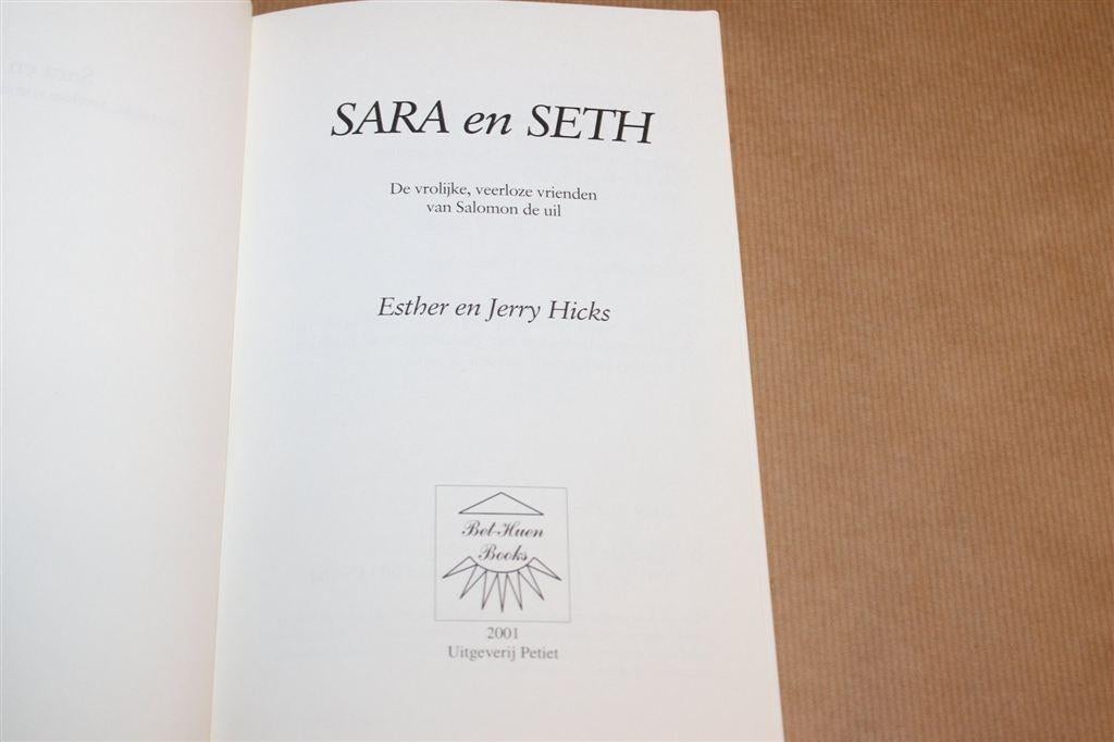 Sara en Seth — Esther & Jerry Hicks, Wijze Levenslessen, Boeken, Ophalen of Verzenden, Gelezen, Overige onderwerpen, Achtergrond en Informatie