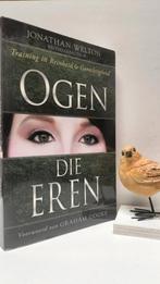 Welton, Jonathan;  Ogen die eren, Ophalen of Verzenden, Gelezen, Christendom | Protestants