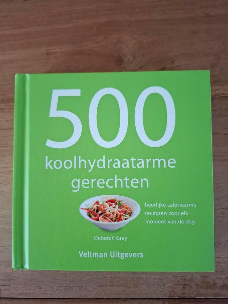 Deborah Gray - 500 koolhydraatarme gerechten, Boeken, Kookboeken, Zo goed als nieuw, Italië, Ophalen