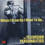 television personalities/when i grow up i want to be-mod/alt, Verzenden, 7 inch, Single, Zo goed als nieuw