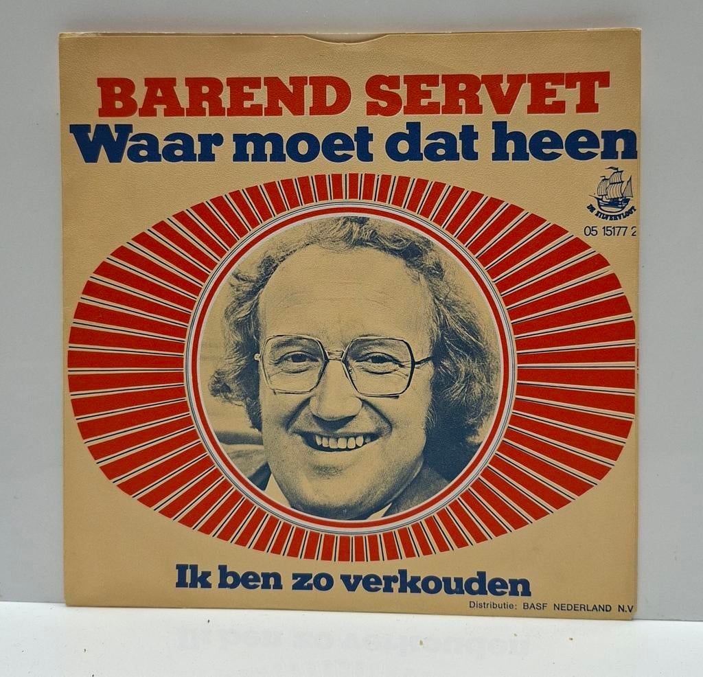 Barend Servet - Waar moet dat heen / Ik ben zo verkouden, Gebruikt, 7 inch, Single, Ophalen of Verzenden